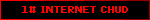 1# INTERNET CHUD