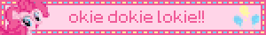 okie dokie lokie!!