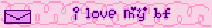 i love my bf