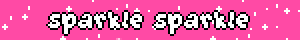 sparkle sparkle
