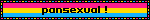 pansexual !
