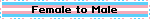 Female to Male