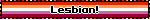 Lesbian!