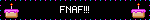 FNAF!!!