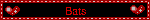 Bats