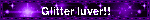 Glitter luver!!