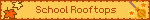 School Rooftops