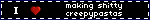 making shitty creepypastas