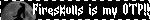 Fireskulls is my OTP!!!