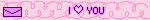 I ♡ YOU