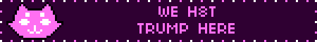 WE H8T TRUMP HERE