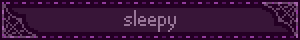 sleepy
