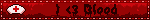 I <3 Blood