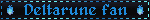 Deltarune fan