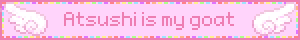 Atsushi is my goat