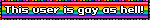 This user is gay as hell!