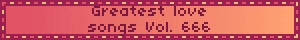 Greatest love songs Vol. 666