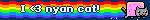 I 3 nyan cat!
