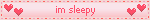 im sleepy