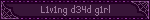 L1v1ng d34d g1rl