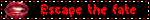 Escape the fate