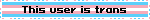 This user is trans