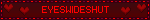 EYESWIDESHUT