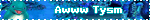 Awww Tysm