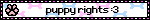 puppy rights :3