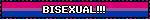 BISEXUAL!!!