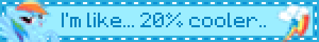 I'm like... 20% cooler..