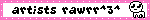 artists rawrr^3^