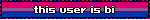 this user is bi