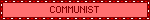 COMMUNIST