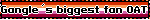 Gangle´s biggest fan OAT