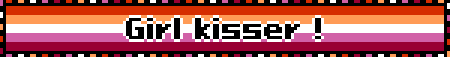 Girl kisser !