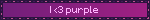 I <3 purple