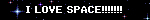 I LOVE SPACE!!!!!!!