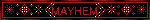 MAYHEM