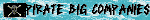 PIRATE BIG COMPANIES