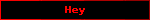 Hey