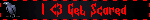 I 3 Get Scared