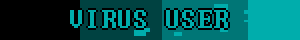 VIRUS USER