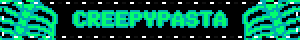CREEPYPASTA