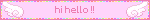 hi hello !!