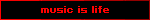 music is life