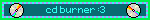 cd burner :3