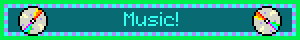 Music!