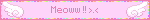 Meoww !! .<