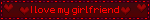 I love my girlfriend